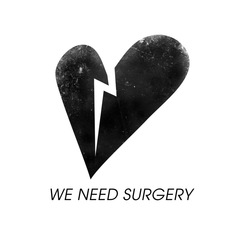 We Need Surgery